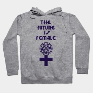 The Future Is FEMALE Hoodie